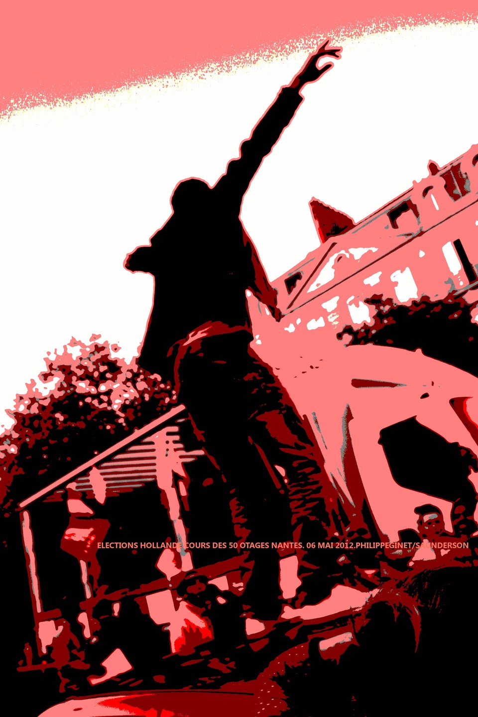 ELECTIONS FRANCOIS HOLLANDE A NANTES. 6 MAI ELECTIONS FRANCOIS HOLLANDE A NANTES. 6 MAI