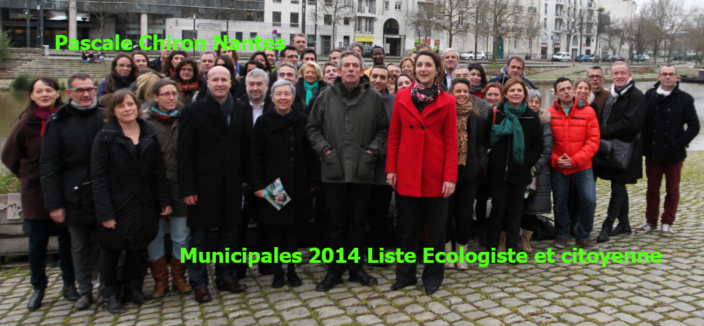 NANTES MUNICIPALES2014. PASCALE CHIRON/LISTE ECOLOGISTE ET CITOYENNE