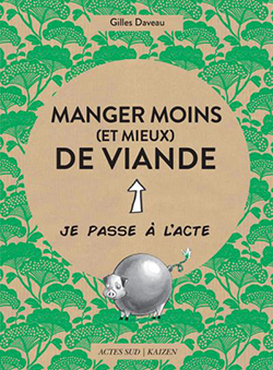 Mangez moins (et mieux) de viande