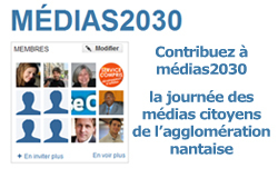 Contribuez à Médias 2030, le rendez-vous des médias citoyens de l'agglomération nantaise Contribuez à Médias 2030, le rendez-vous des médias citoyens de l'agglomération nantaise