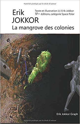 Erik Jokkor : la mangrove des colonies