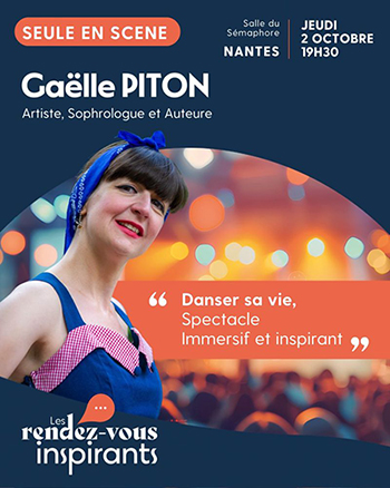 Danser sa vie : un seule en scène de Gaëlle Piton à Nantes  Danser sa vie : un seule en scène de Gaëlle Piton à Nantes