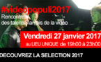 Découvrez l'édition 2017 de Videopopuli 