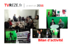 TVREZE : le bilan 2016