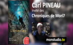 Carl Pineau invité des Chroniques de Mori7