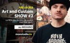 Art and Custom Show #2 au Mekano