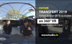 Transfert 2019, le tour de la question en 360 VR !