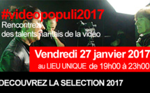 Découvrez l'édition 2017 de Videopopuli 