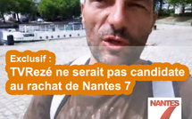 Nantes 7 : TVREZE ne serait pas candidate au rachat