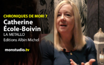 Catherine Ecole-Boivin, invitée des Chroniques de Mori7