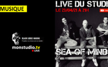 Live du Studio ce vendredi soir avec Sea of Minds 